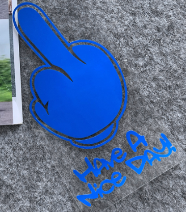 Have A Nice DAY ! Middle Finger