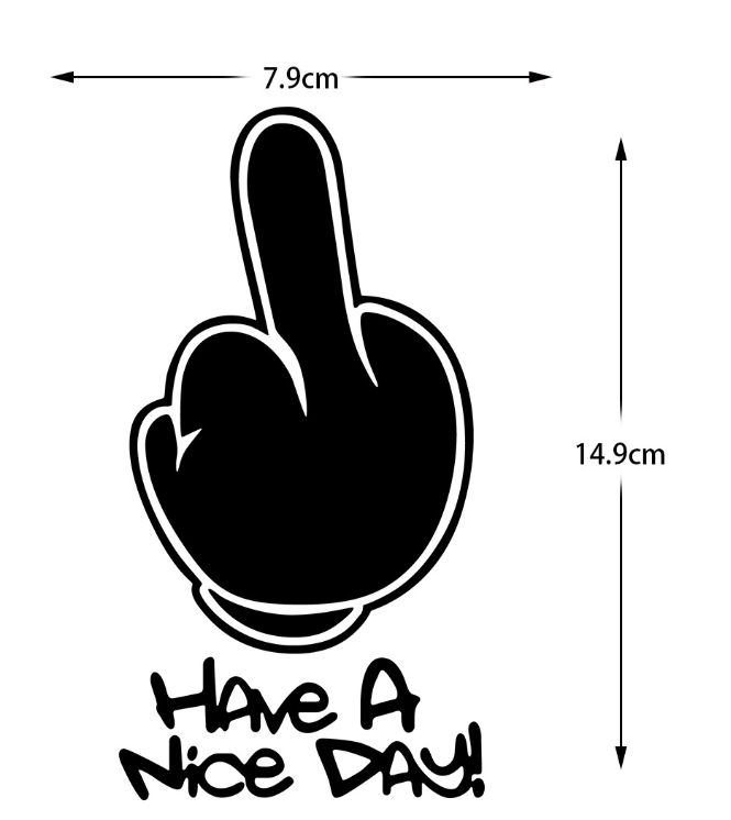 Have A Nice DAY ! Middle Finger